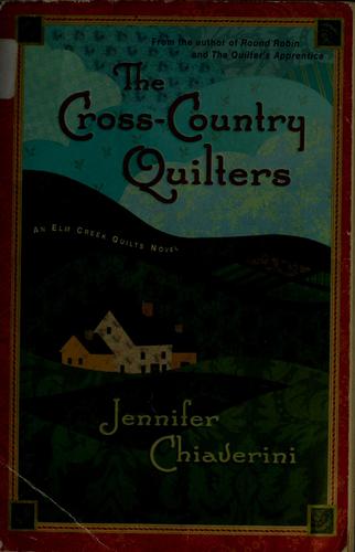 Jennifer Chiaverini: The cross-country quilters (2002, Plume)