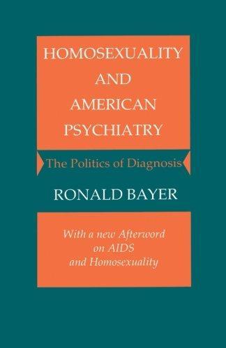 Ronald Bayer: Homosexuality and American Psychiatry (1987)