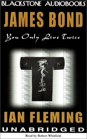 Ian Fleming: You Only Live Twice (AudiobookFormat, 2001, Blackstone Audiobooks)