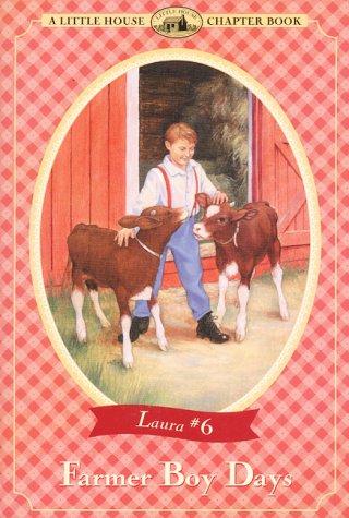 Laura Ingalls Wilder: Farmer Boy Days (Little House Chapter Book) (HarperTrophy)