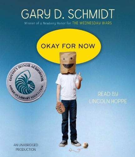 Gary D. Schmidt: Okay for Now (AudiobookFormat, Listening Library (Audio))
