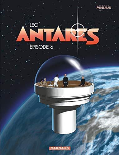 Luiz Eduardo de Oliveira: Antarès Tome 6 (French language, 2015)