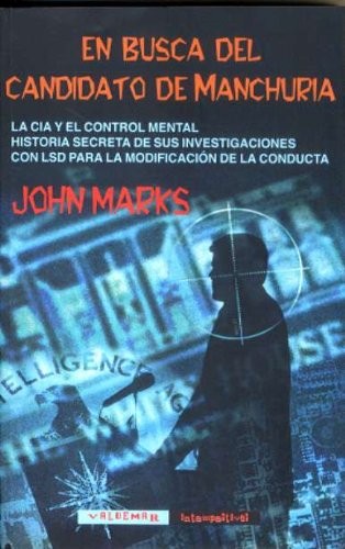 John Marks: En busca del candidato de Manchuria (Paperback, Valdemar)
