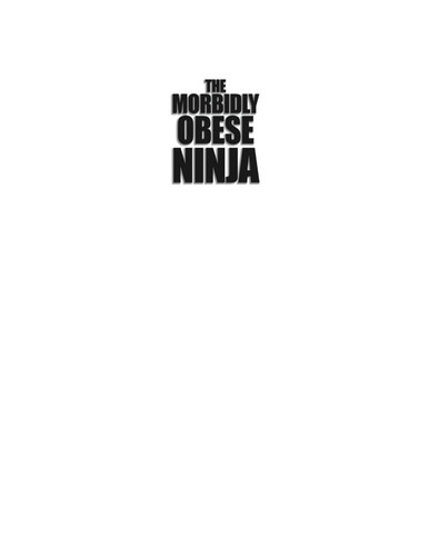 Carlton Mellick: The morbidly obese ninja (2011, Eraserhead Press)