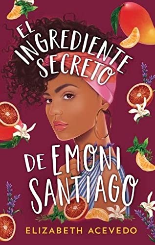 Silvina Elena Poch, ELIZABETH ACEVEDO: El ingrediente secreto de Emoni Santiago (Paperback, Puck)