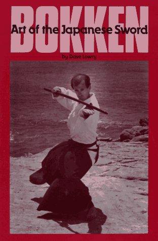 David Lowry: Bokken (1986, Ohara Publications)
