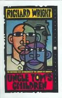 Richard Wright: Uncle Tom's Children (Paperback, 2004, Turtleback Books Distributed by Demco Media)