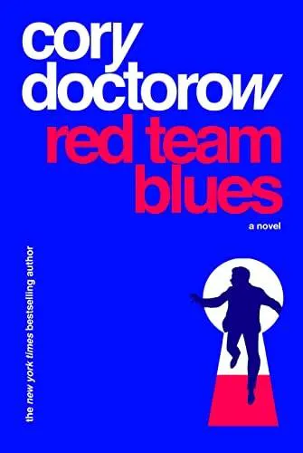 Cory Doctorow: Red Team Blues (2023)