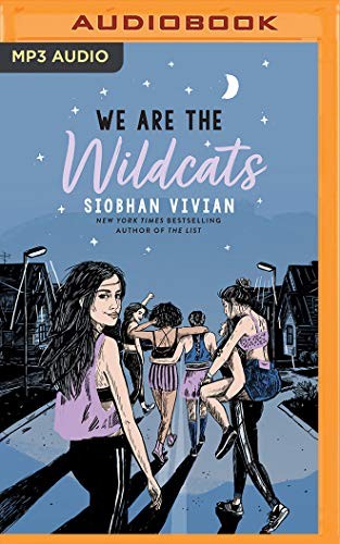 Siobhan Vivian, Bailey Carr: We Are the Wildcats (AudiobookFormat, 2020, Brilliance Audio)