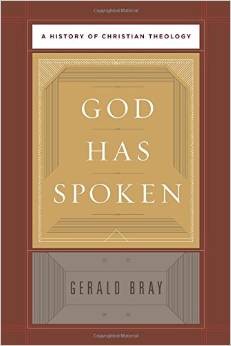 Gerald Bray: God Has Spoken (Hardcover, 2014, Crossway)