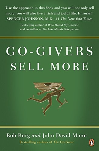 Bob Burg: Go-Givers Sell More (Paperback, 2010, Penguin Books)
