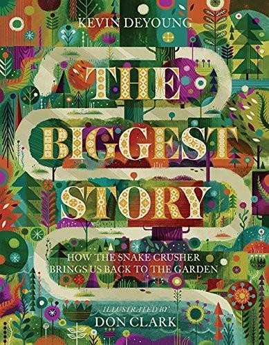Kevin DeYoung: The Biggest Story (2015)