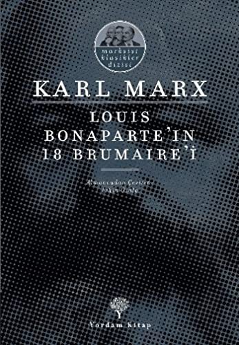 Karl Marx: Louis Bonapart'in 18 Brumaire'i (Paperback, Yordam Kitap)