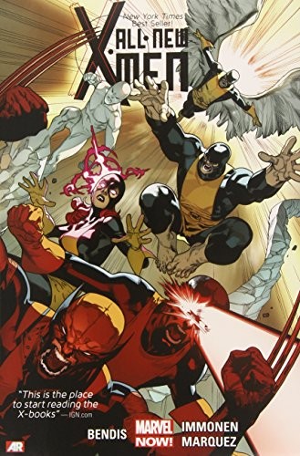 Brian Michael Bendis: All-New X-Men Volume 1 (2014, Marvel)