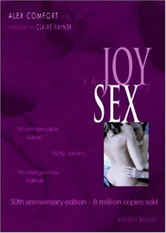 Alex Comfort: The Joy of Sex (Hardcover, 2002, Mitchell Beazley)