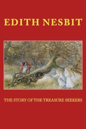 Edith Nesbit: The STORY of the TREASURE SEEKERS (2015, CreateSpace Independent Publishing Platform)