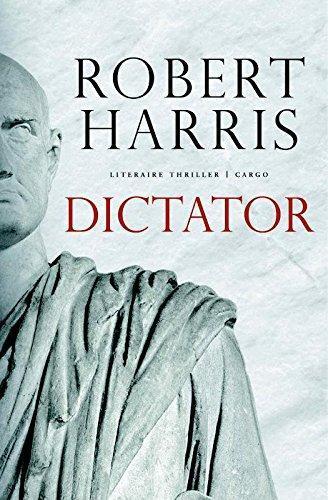 Robert Harris: Dictator (Dutch language, 2015)
