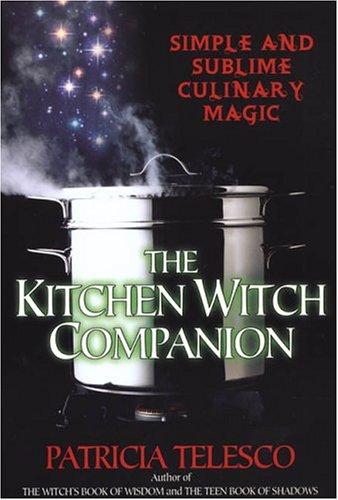 Patricia Telesco: The Kitchen Witch Companion (Paperback, Citadel)