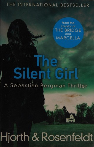 Michael Hjorth, Hans Rosenfeldt: Silent Girl (2018, Penguin Random House)