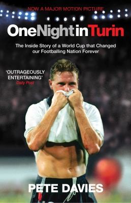 Pete Davies: One Night In Turin The Inside Story Of A World Cup That Changed Our Footballing Nation Forever (2010, Yellow Jersey)