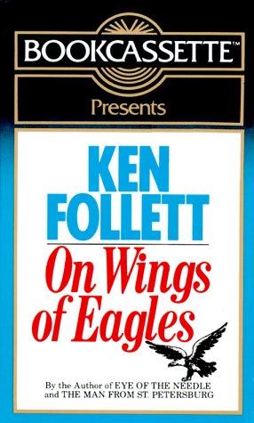 Ken Follett: On Wings of Eagles (Bookcassette(r) Edition) (1985, Bookcassette)