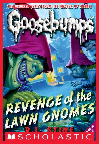 R. L. Stine: Revenge of the Lawn Gnomes (Classic Goosebumps #19) (2011, Scholastic Paperbacks)