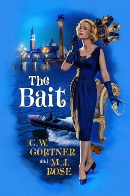Rose, M. J., C. W. Gortner: Bait (2022, Blue Box Press)