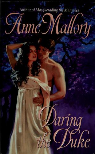 Anne Mallory: Daring the Duke (2005, Avon Books)