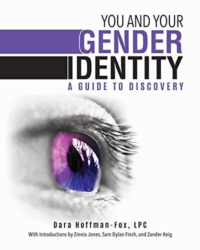 Dara Hoffman-Fox: You and Your Gender Identity (Paperback, 2017, Skyhorse)