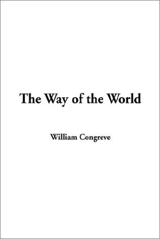 William Congreve: The Way of the World (Hardcover, 2003, IndyPublish.com)