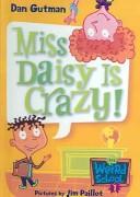 Dan Gutman: Miss Daisy Is Crazy! (2004, Turtleback Books Distributed by Demco Media)