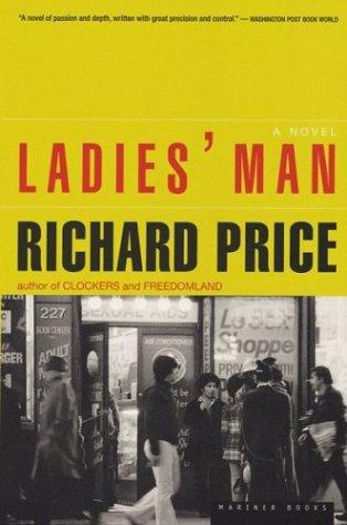 Richard Price: Ladies' man (1999, Houghton Mifflin Co.)