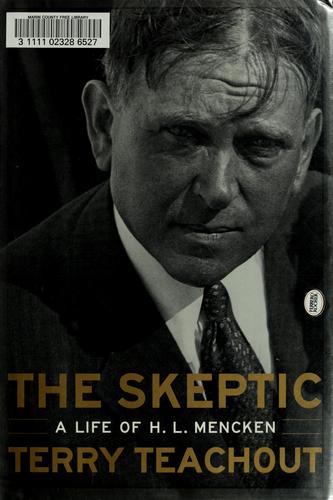 Terry Teachout: The skeptic (2002, HarperCollins)