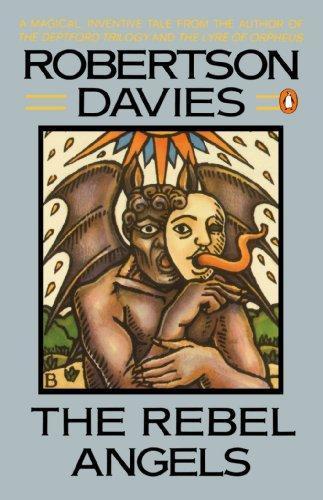 Robertson Davies: The Rebel Angels (Cornish Trilogy, #1) (1983)