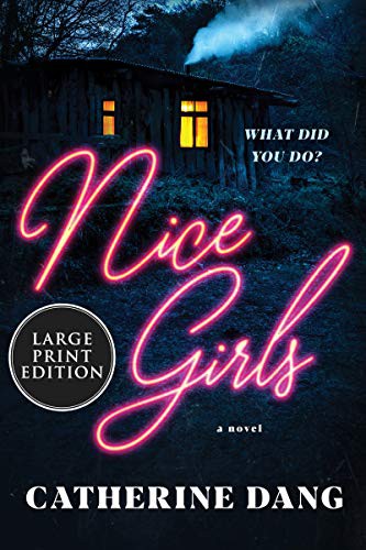 Catherine Dang: Nice Girls (Hardcover, William Morrow)