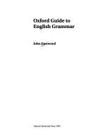 John Eastwood: Oxford Guide to English Grammar (Paperback, 1994, Oxford University Press)