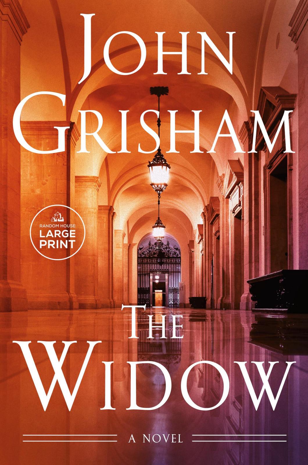 John Grisham: The Widow (2025, Random House)