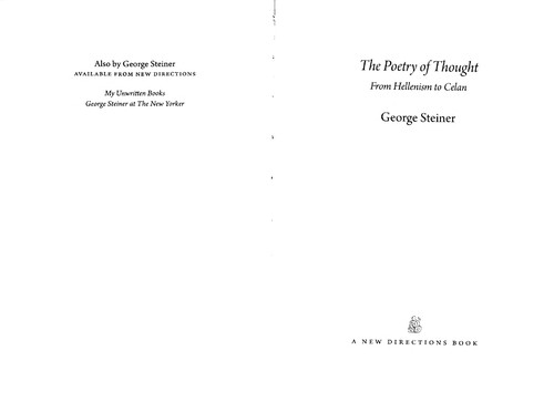 George Steiner: The poetry of thought (2011, New Directions)