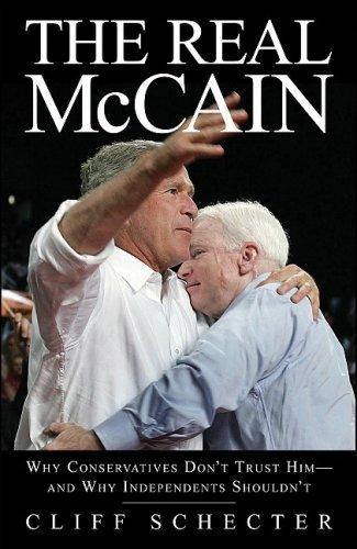 Marcia Mitchell, Cliff Schecter: The Real McCain : Why Conservatives Don't Trust Him and Why Independents Shouldn't (2008)