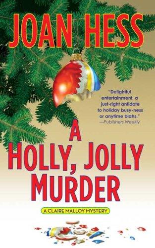 Joan Hess: A Holly, Jolly Murder (Paperback, 2006, St. Martin's Minotaur)