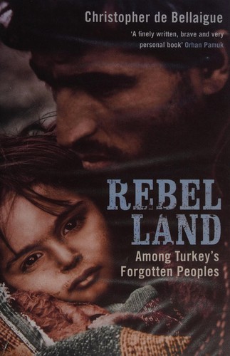 Christopher De Bellaigue: Rebel Land (Paperback, 2009, Bloomsbury)