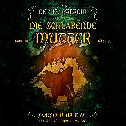 Torsten Weitze: Die Schlafende Mutter (AudiobookFormat, Deutsch language, Lausch Medien)