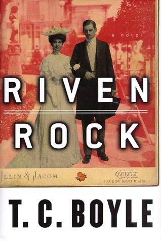 T.C. Boyle: Riven rock (1998, Viking)