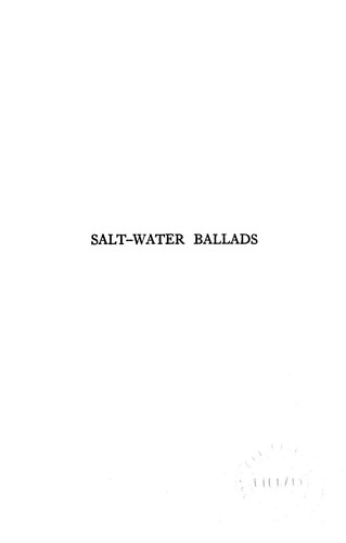 John Masefield: Salt-water Poems and Ballads (Hardcover, 1916, The Macmillan Company, Publishers)