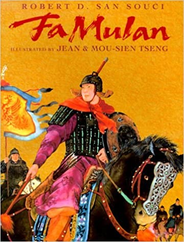 Robert D. San Souci, Jean Tseng: Fa Mulan: The Story of a Woman Warrior (Paperback, 2000, Hyperion)