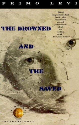 Primo Levi: The Drowned and the Saved (1989, Vintage International)