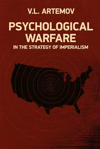 V.L. Artemov: Psychological Warfare in the Strategy of Imperialism (EBook, 2025, The November 8th Publishing House)