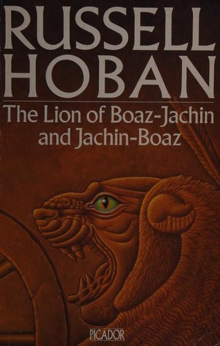 Russell Hoban: The Lion of Boaz-Jachin and Jachin-Boaz (Paperback, 1991, Picador)