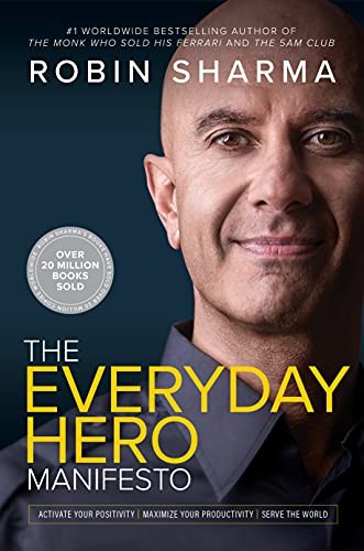 Robin S. Sharma: Everyday Hero Manifesto (2021, HarperCollins Publishers)