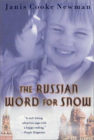 Janis Cooke Newman: The Russian Word for Snow (Paperback, St. Martin's Griffin)